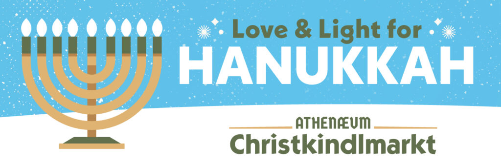 Athenaeum Christkindlmarkt : Celebrating Hanukkah