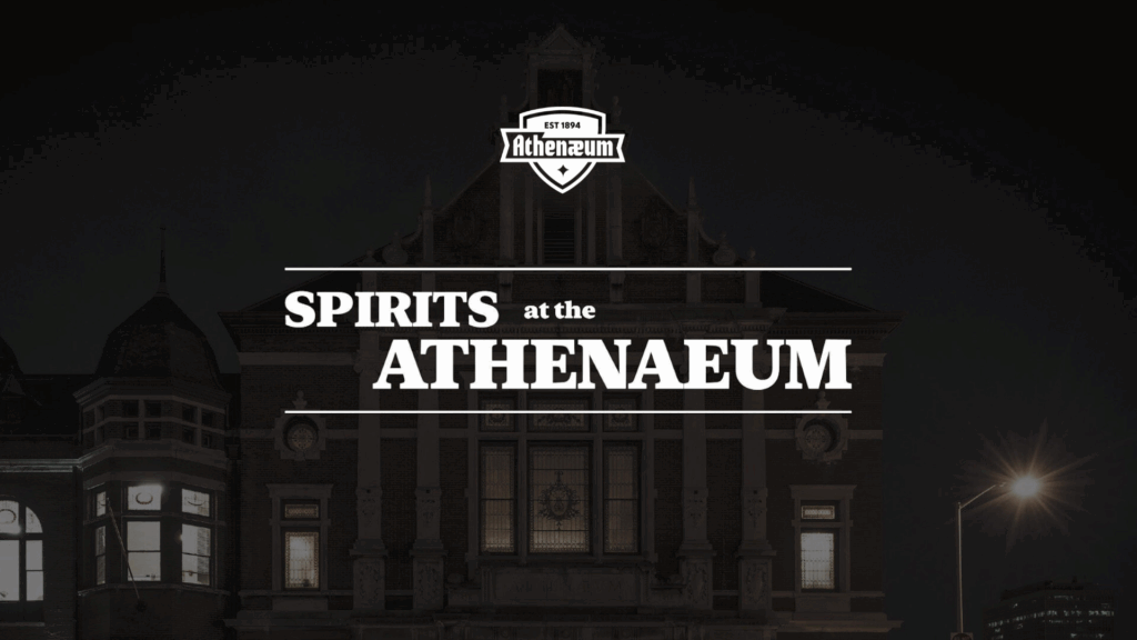 Spirits at the Athenaeum: Overnight Ghost Hunt